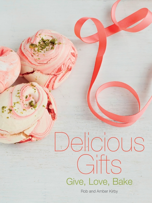 Title details for Delicious Gifts by Rob Kirby - Available